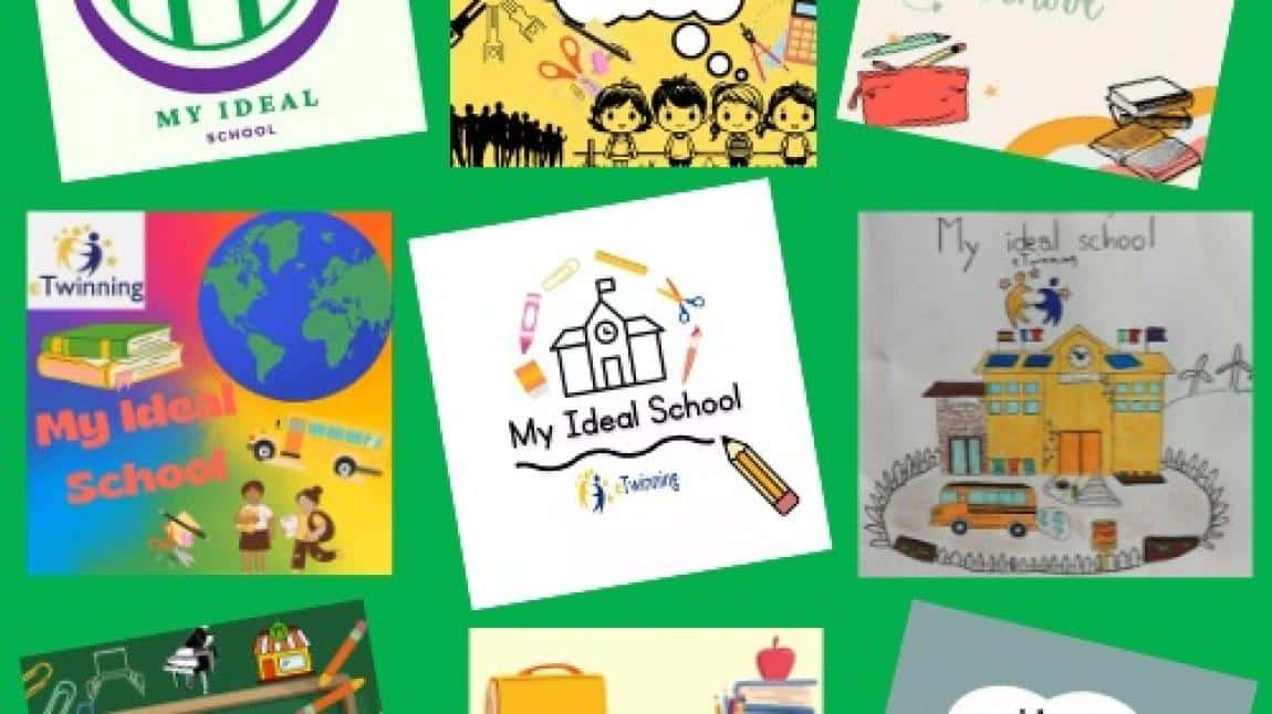 My Ideal School eTwinning Projesi Çalışmalarımız