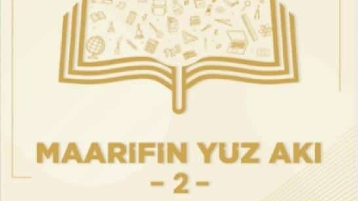 Maarifin Yüz Akı Dergisinin 2. Sayısı Çıktı